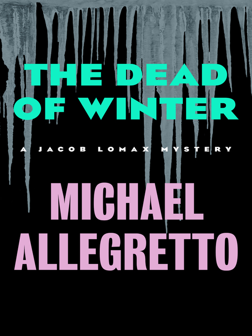 Title details for Dead of Winter by Michael Allegretto - Available